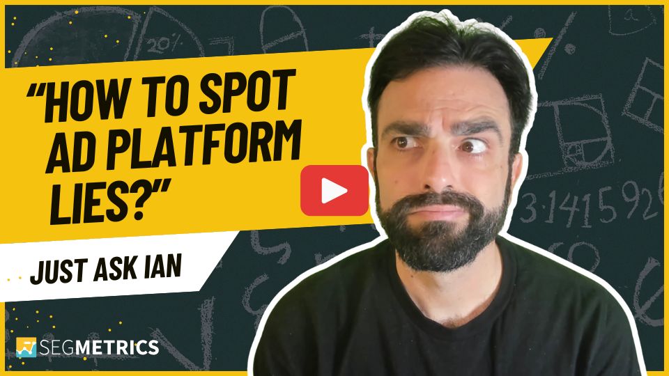 SegMetrics video banner - Ad platforms are lying about your real cost per lead