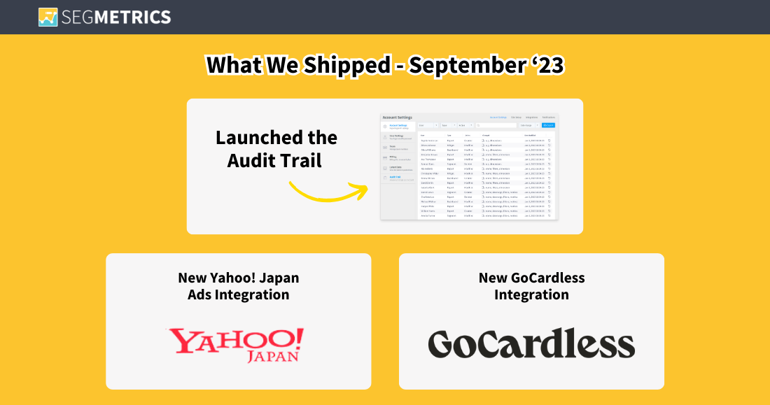 What’s New with SegMetrics? (September ’23 Edition)