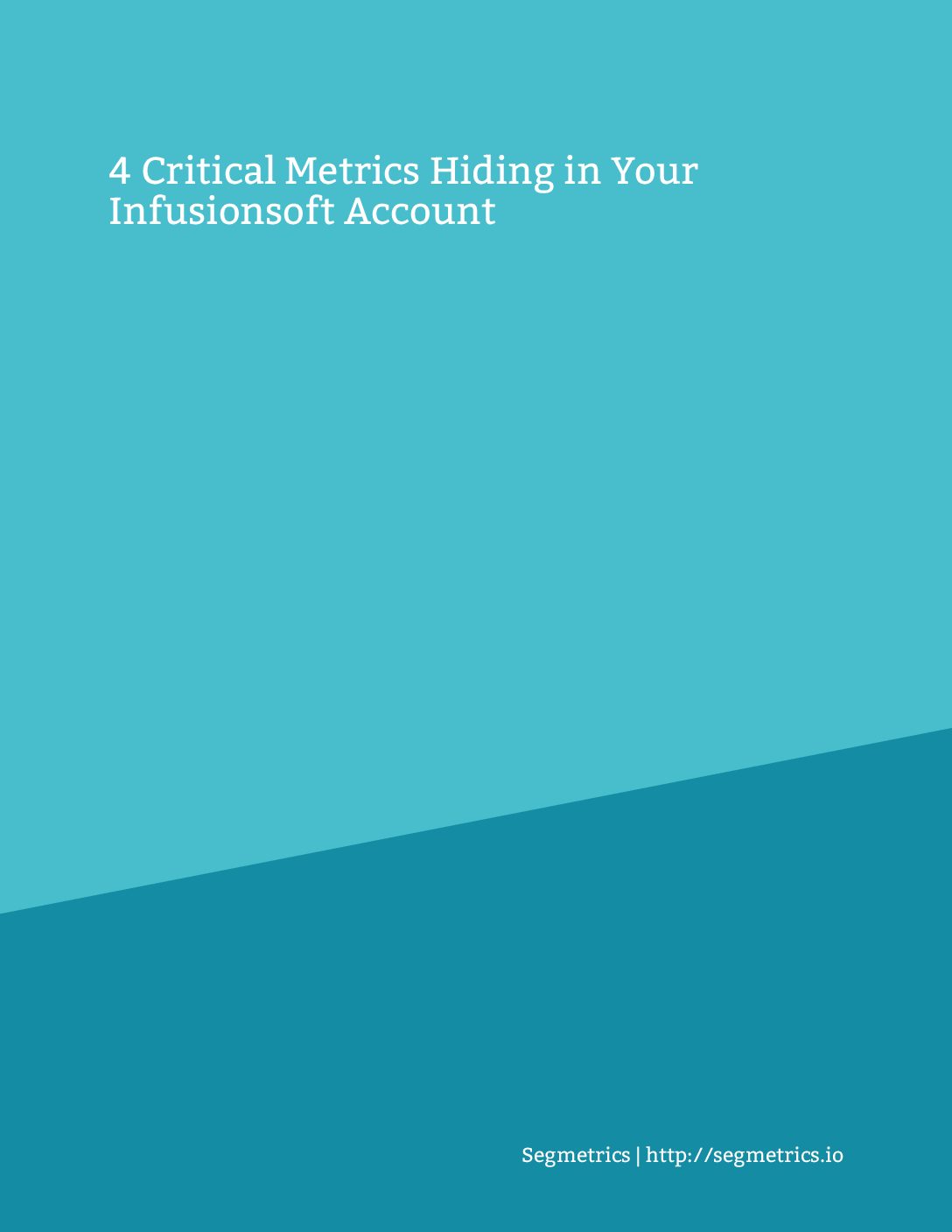 4 Critical Metrics Hiding in Your Marketing cover