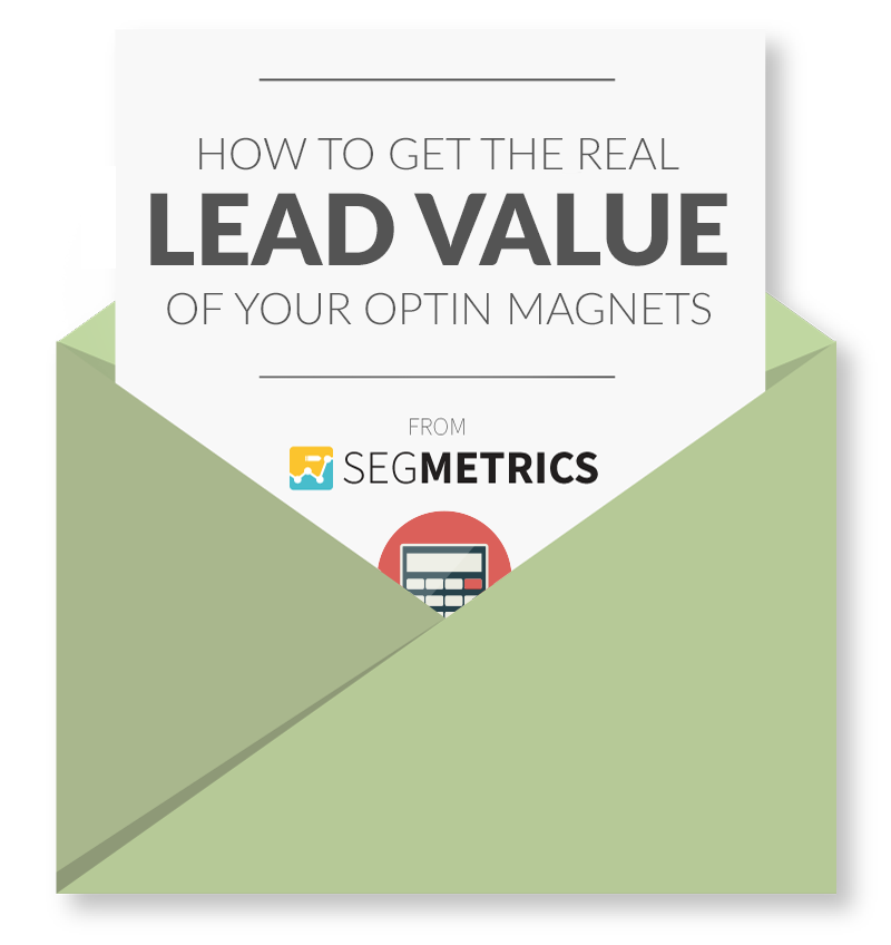 How to get the Real Lead Value of Your Optin Magnets