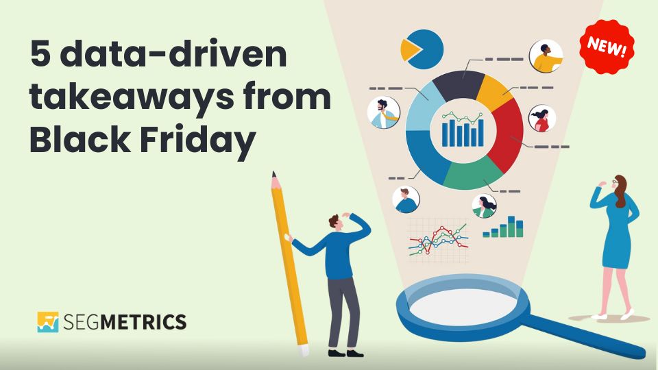5 data-driven takeaways from Black Friday 2023