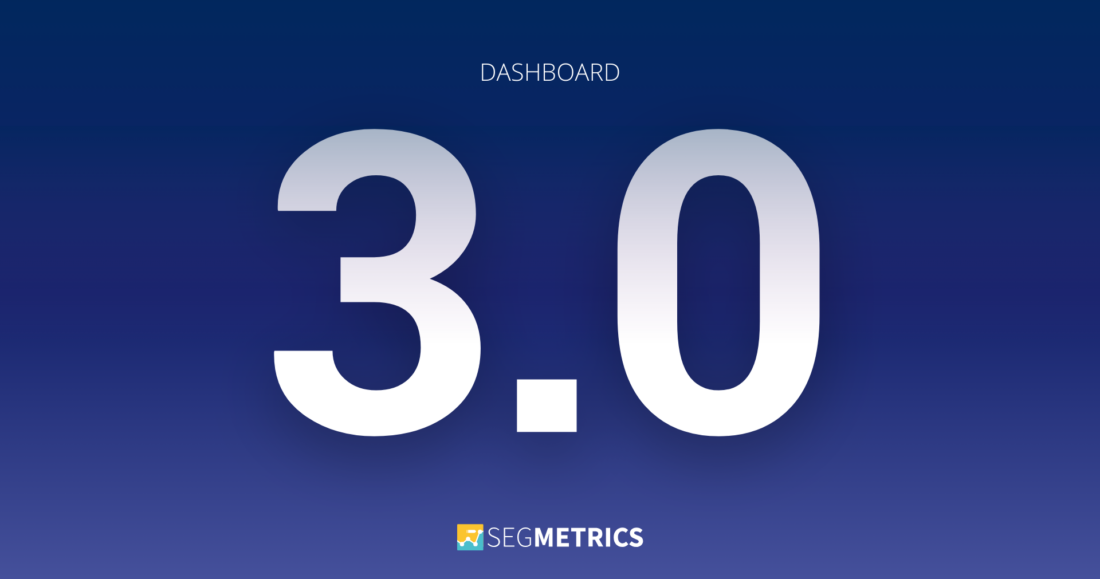 Banner announcing the latest upgrade of the SegMetrics analytics platform: Dashboard 3.0