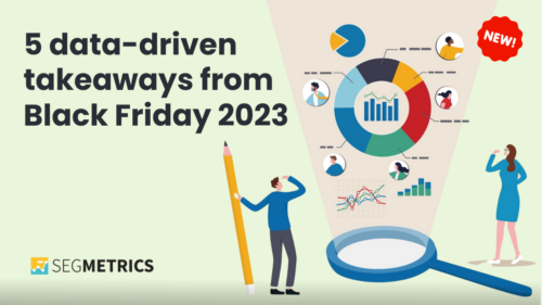 5 data-driven takeaways from Black Friday 2023