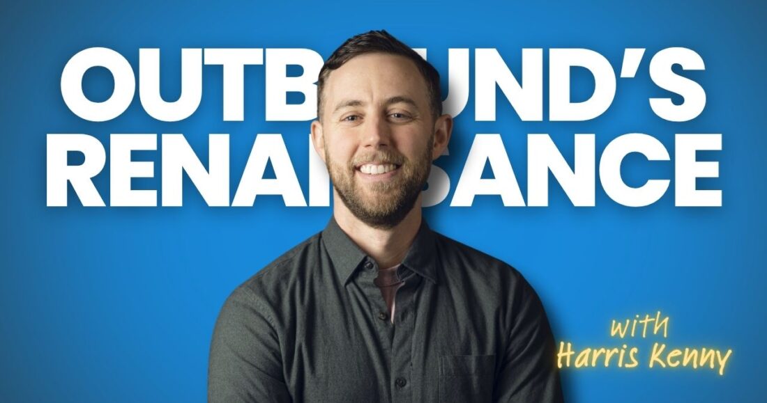 Outbound's Renaissance - Harris Kenny - Data Beats Opinion Episode 01 - SegMetrics